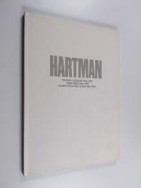 Hartman : teoksia vuosilta 1966-1990 : verk från 1966-1990 : works from the years 1966-1990