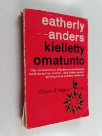 Kielletty omatunto : Hirosiman lentäjän Claude Eartherlyn ja Gunther Andersin välinen kirjeenvaihto