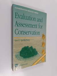 Evaluation and Assessment for Conservation - Ecological guidelines for determining priorities for nature conservation