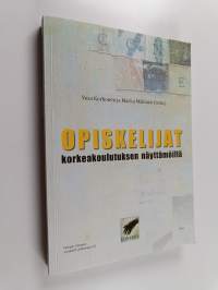 Opiskelijat korkeakoulutuksen näyttämöillä