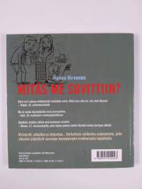Mitäs me sovittiin