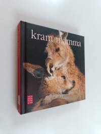 Kram mamma - en kärleksförklaring till alla mammor