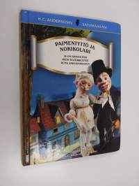 Paimentyttö ja nokikolari ; Se on totinen tosi ; Pieni tulitikkutyttö ; Ruma ankanpoikane