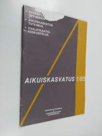 Aikuiskasvatus 1/1985