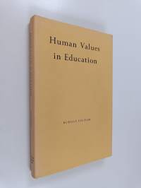 Human Values in Education - Ten Lectures Given in Arnheim (Holland) July 17-24, 1924