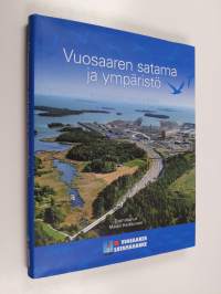 Vuosaaren satama ja ympäristö : suunnittelusta rakentamiseen