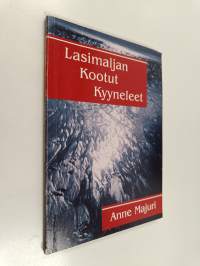 Lasimaljan kootut kyyneleet