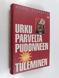 Urkuparvelta pudonneen uusi tuleminen