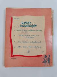 Miten leikin sadepäivinä : askartelutehtäviä ja leikkejä 6-13 vuotiaille