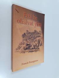 Että he olisivat yhtä