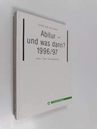 Abitur - und was dann? 1996/97