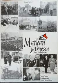 Matkan jatkuessa - Työmies-Suomen Sosiaalidemokraatti-Demarin satavuotistaival. (Yrityshistoriikit, poliittinen historia. lehden historia)