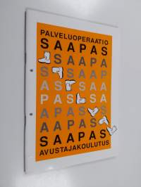 Palveluoperaatio Saapas : avustajakoulutus