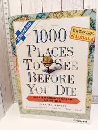 1000 places to see before you die = Maailmanmatkaajan käsikirja