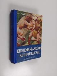 Kuolemanlaakson kurimuksessa : jännistysromaani nuorisolle