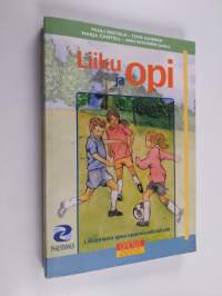 Liiku ja opi : liikunnasta apua oppimisvaikeuksiin