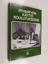 Ryhmätyön käyttö koulutuksessa