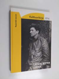 Kulttuurikirja 2014 - Rozentāls-seuran kulttuurikirja 2014