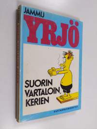 Yrjö : Suorin vartaloin kerien