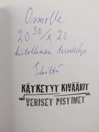 Kätketyt kiväärit, veriset pistimet (signeerattu, tekijän omiste)