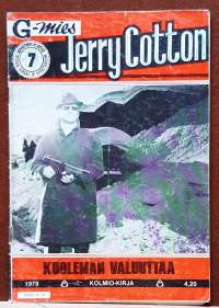 G-mies Jerry Cotton 7/1979 - Kuoleman valuuttaa. (Aikakauslehti, lukulehti)