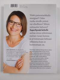 Superhyvää keholle : tee rauha ruoan kanssa