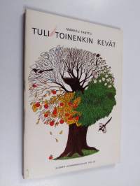 Tuli toinenkin kevät