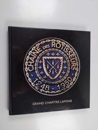 Chaîne des rôtisseurs 1248-1950 : Grand chapitre Laponie