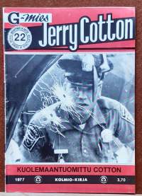 G-mies Jerry Cotton 22/1977 -Kuolemaan tuomittu Cotton.(Aikakauslehti, lukulehti)