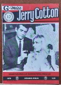 G-mies Jerry Cotton 12/1976 - Vankivaunuilla gangserilomalle.  (Aikakauslehti, lukulehti)