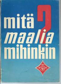 Mitä maalia mihinkin, 1952. Sisä- ja ulkomaalaus