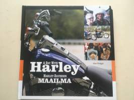A day with Harley - Harley-Davidson maailma (Moottoripyörät, ikoninen Harrikka, motoristit, valokuvateos)