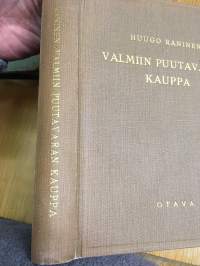 Valmiin puutavaran kauppa