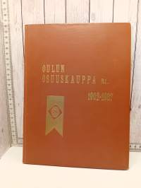 Oulun Osuuskauppa R.L. 1902-1937