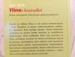 Tiinan kesäretket. Tiina seikkailee, Tiina etsii juuriaan, Tiina vauhdissa