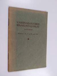 Opas Varsinais-Suomen laulu-, soitto- ja urheilujuhlilla Laitilassa kesäkuun 26, 27 ja 28 p:nä 1925 - Varsinais-Suomen maakuntajuhlat Laitilassa kesäkuun 26, 27 j...