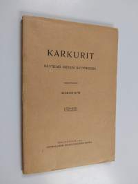 Karkurit : näytelmä viidessä näytöksessä (1909)