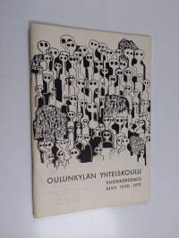 Oulunkylän yhteiskoulu vuosikertomus 47 1970-1971