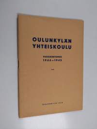 Oulunkylän yhteiskoulu vuosikertomus 1944-1945