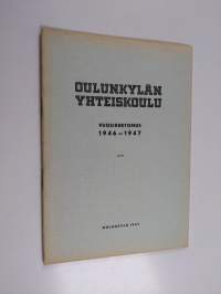 Oulunkylän yhteiskoulu vuosikertomus 1946-1947