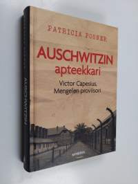 Auschwitzin apteekkari : Victor Capesius, Mengelen proviisori - Victor Capesius, Mengelen proviisori