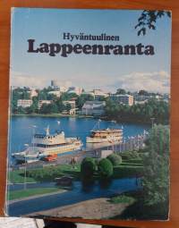 Hyväntuulinen Lappeenranta = Det vänliga Villmanstrand = Friendly Lappeenranta