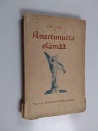 Avartunutta elämää