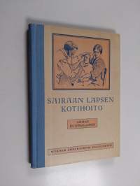 Sairaan lapsen kotihoito