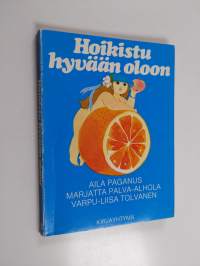 Hoikistu hyvään oloon