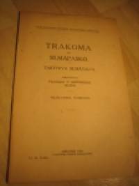 Trakoma eli Silmäpasko - tarttuva silmätauti 1929