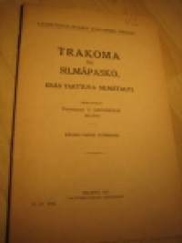 Trakoma eli Silmäpasko - eräs tarttuva silmätauti 1927