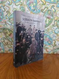 Sodasta rauhaan : Väkivallan vuodet Euroopassa 1918-1923