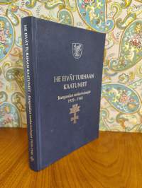 He eivät turhaan kaatuneet - Kangasalan sankarivainajat 1939-1945