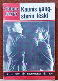 Cotton sarja 6/1977 - Kaunis gangsterin leski. (Aikakauslehti, lukulehti)